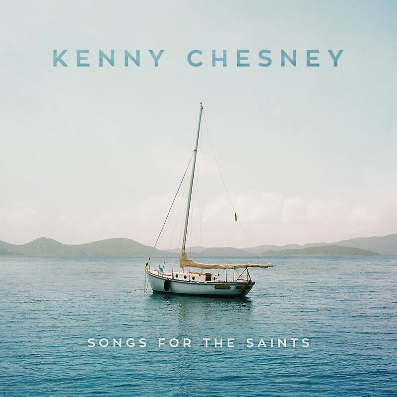 Kenny Chesney's Songs for the Saints